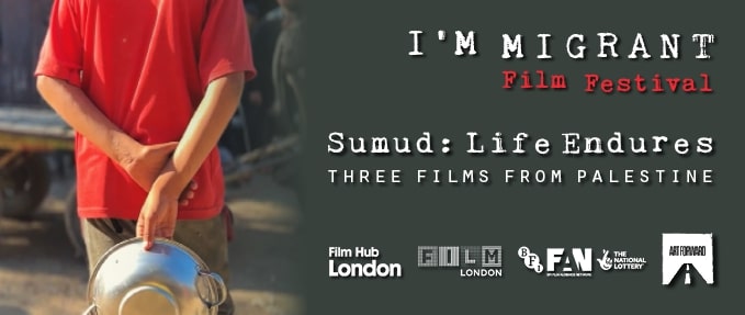 Sumud / Life endures: Three Stories from Palestine - I'm Migrant Film Festival