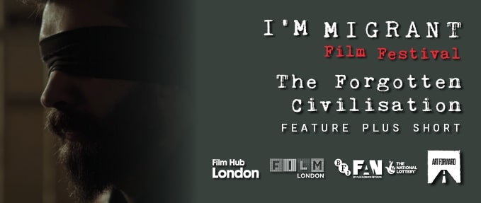 The Forgotten Civilisation - I'm Migrant Film Festival